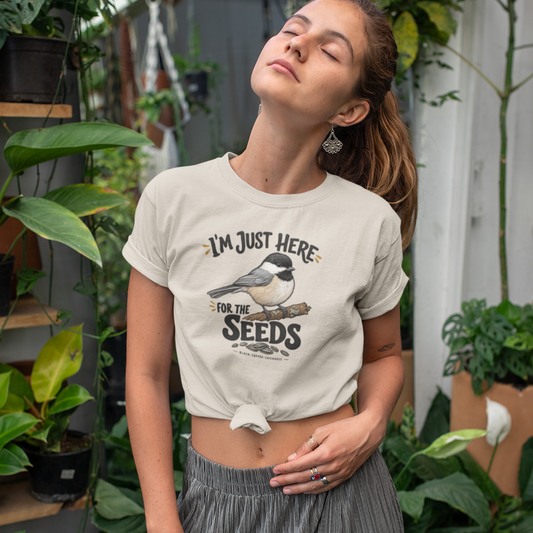 I’m Just Here for the Seeds Chickadee T-Shirt