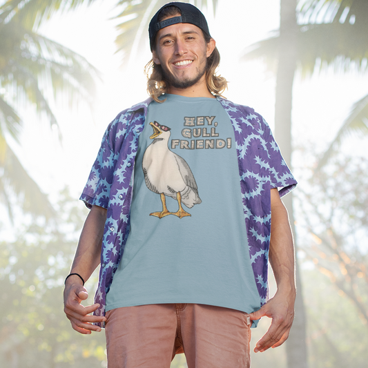 Hey, Gull Friend! T-Shirt