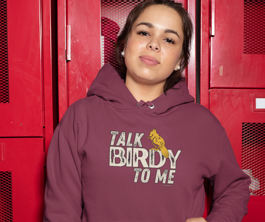 Talk Birdy to Me – Hoodie