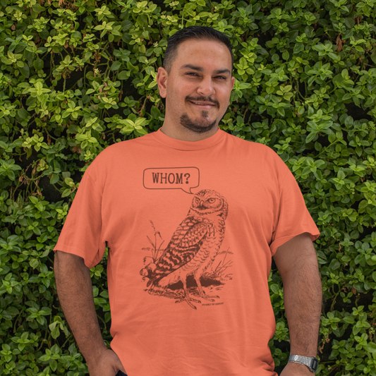 Whom? T-Shirt