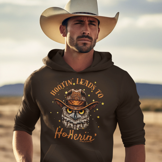 Hootin' Leads to Hollerin' Hoodie