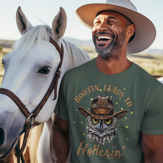Hootin' Leads to Hollerin' T-Shirt