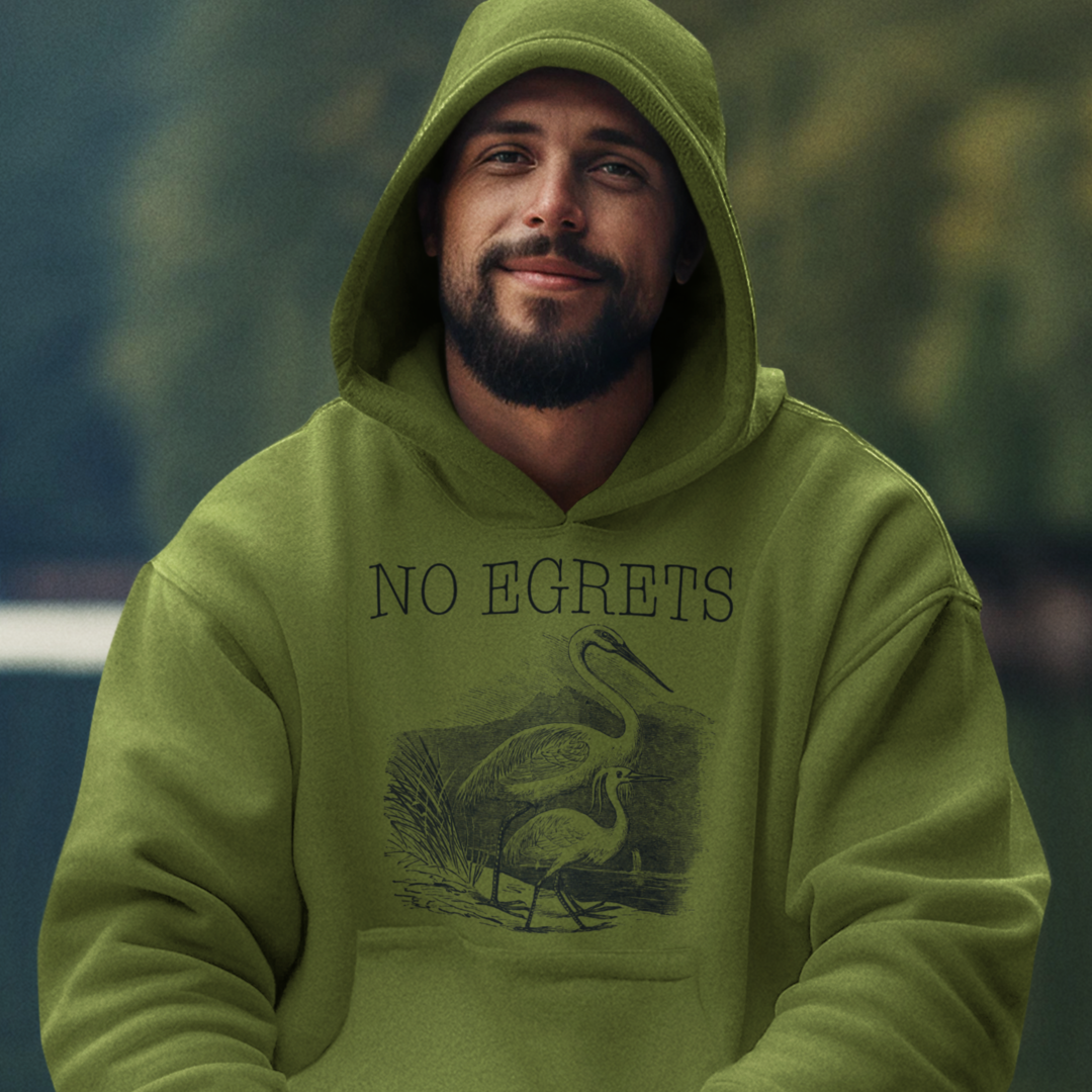 No Egrets Hoodie