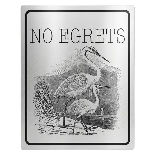 No_Egrets_Metal_Sign_11x14_11x14_V_Main_Mockup.png_15804649