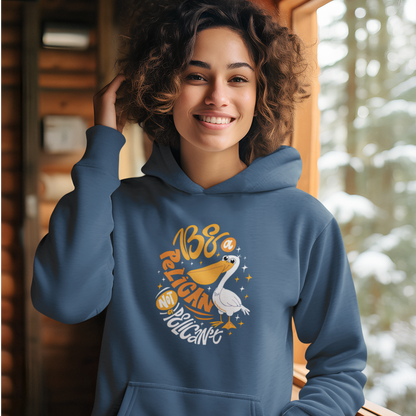 Be a PeliCAN, Not a PeliCAN’T Hoodie