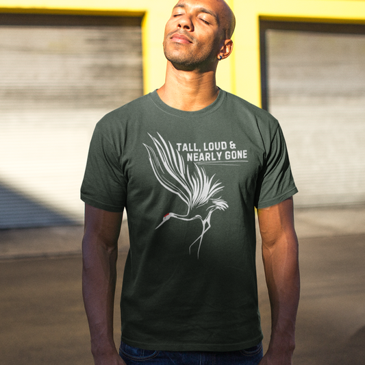 Tall, Loud & Nearly Gone T-Shirt