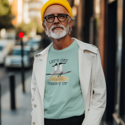 Let's Get TURN-T Up T-Shirt