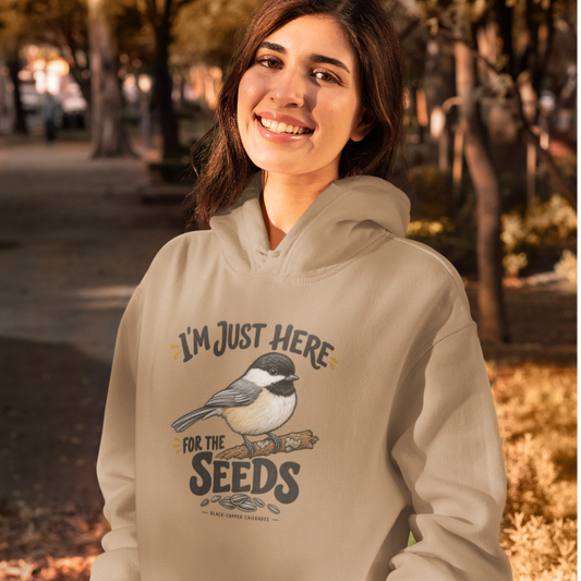 Just Here for the Seeds Hoodie Chickadee Hoodie